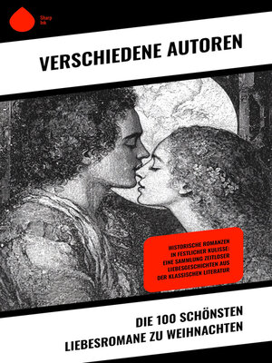 cover image of Die 100 schönsten Liebesromane zu Weihnachten